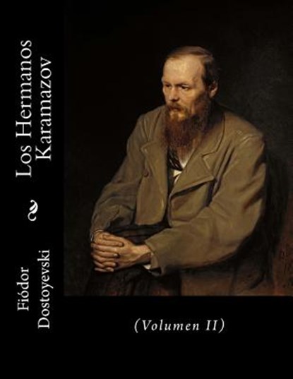 Los Hermanos Karamazov: (Volumen II), Andrea Gouveia - Paperback - 9781535090933