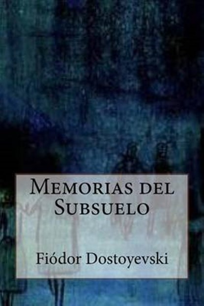 Memorias del Subsuelo, Andrea Gouveia - Paperback - 9781535091374