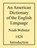 An American Dictionary of the English Language, Noah Webster - Paperback - 9781535100311