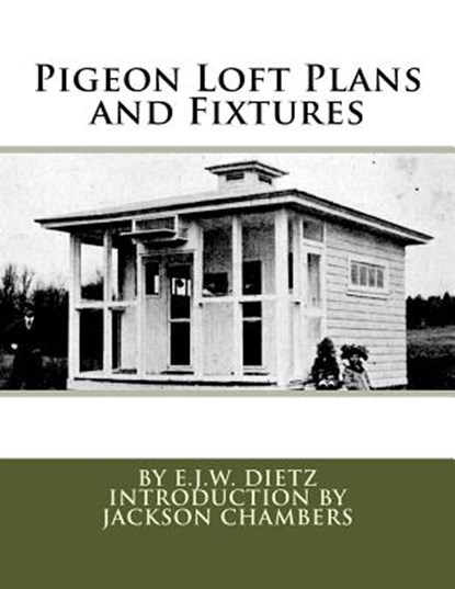 Pigeon Loft Plans and Fixtures, CHAMBERS,  Jackson - Paperback - 9781535110143