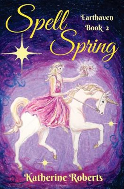 Spell Spring, Katherine Roberts - Paperback - 9781535182706