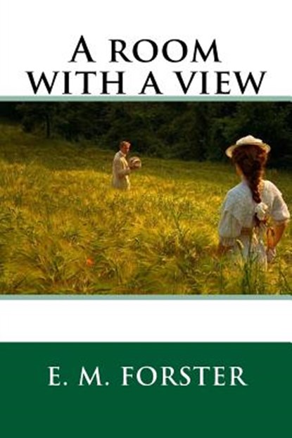 A room with a view, E. M. Forster - Paperback - 9781535213448