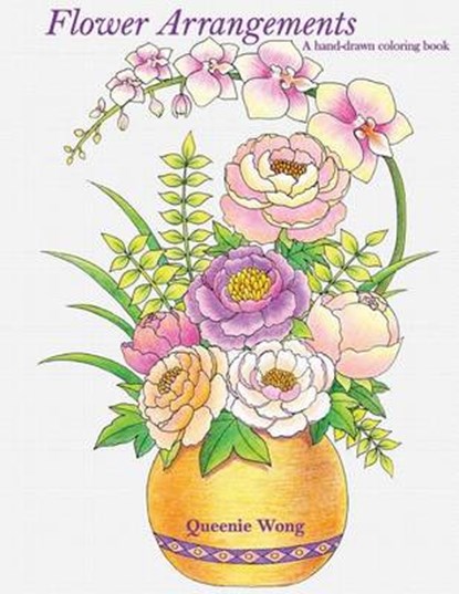 Flower Arrangements, WONG,  Queenie - Paperback - 9781535334853