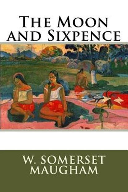 The Moon and Sixpence, MAUGHAM,  W. Somerset - Paperback - 9781535361750