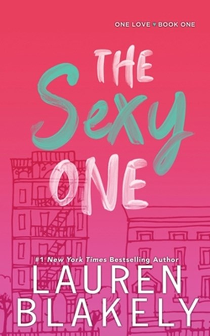 The Sexy One, Lauren Blakely - Paperback - 9781535363730