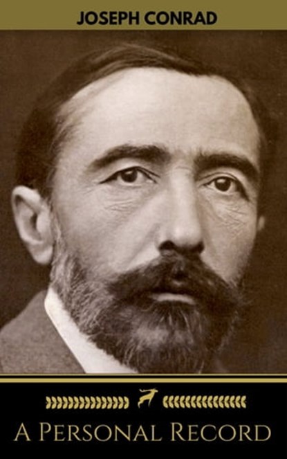 A Personal Record (Golden Deer Classics), Joseph Conrad ; Golden Deer Classics - Ebook - 9781535455305