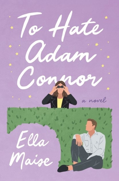 To Hate Adam Connor, MAISE,  Ella - Paperback - 9781535558976