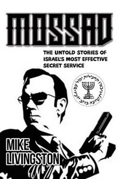Mossad, LIVINGSTON,  Mike - Paperback - 9781535559867