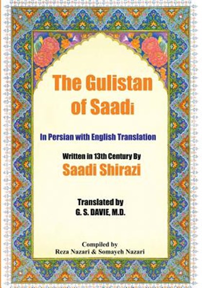 The Gulistan of Saadi: In Persian with English Translation, SHIRAZI,  Saadi - Paperback - 9781535570725