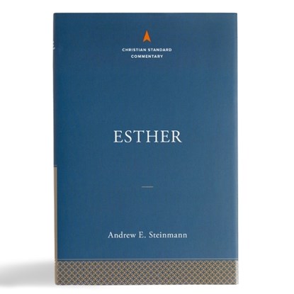 Esther: The Christian Standard Commentary, Andrew E. Steinmann - Gebonden - 9781535923569