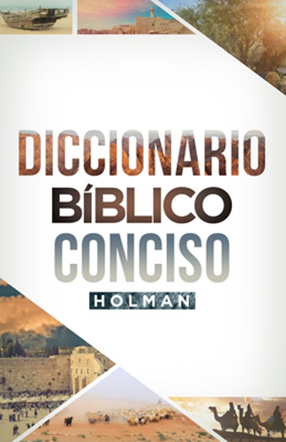 Diccionario Bíblico Conciso Holman, B&h Español Editorial - Gebonden - 9781535948814