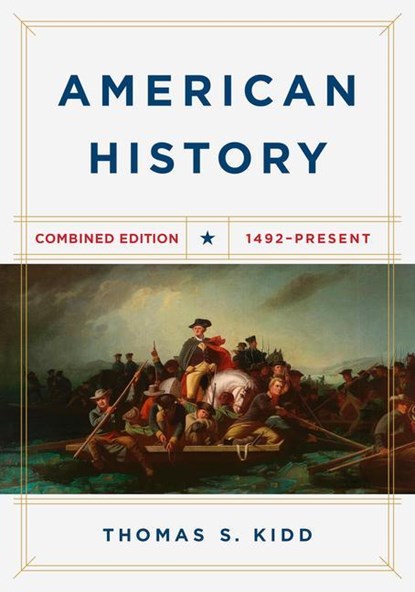 AMER HIST COMBINED /E, Thomas S. Kidd - Paperback - 9781535982269