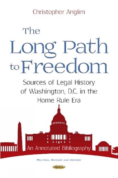 The Long Path to Freedom, Christopher Anglim - Gebonden - 9781536129502