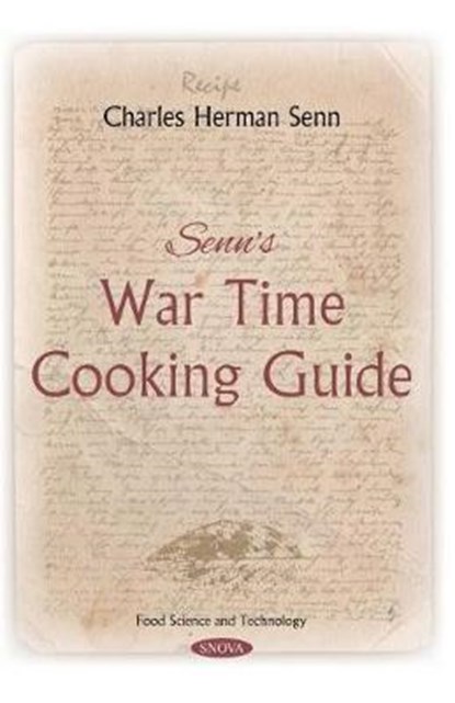 Senn's War Time Cooking Guide, Charles Herman Senn - Paperback - 9781536150230