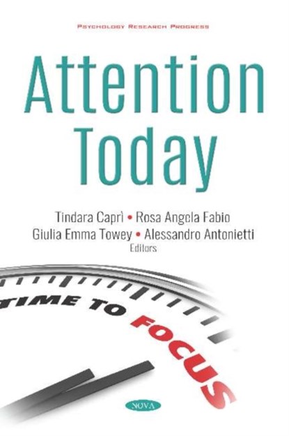 Attention Today, Tindara Capri ; Rosa Angela Fabio ; Giulia Emma Towey ; Alessandro Antonietti - Paperback - 9781536154412