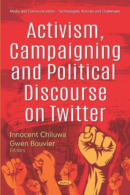 Activism, Campaigning and Political Discourse on Twitter, Innocent Chiluwa - Gebonden - 9781536154528