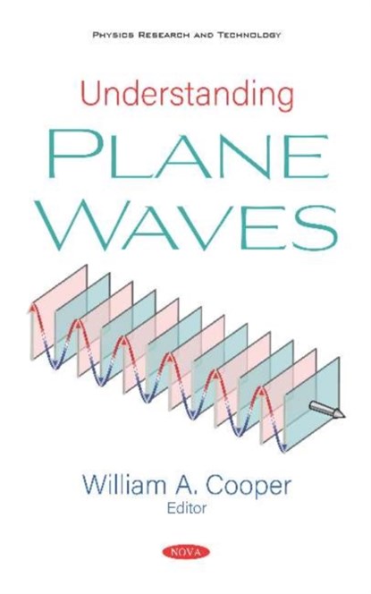 Understanding Plane Waves, William A. Cooper - Gebonden - 9781536167795