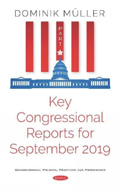 Key Congressional Reports for September 2019, Dominik Muller - Gebonden - 9781536172362