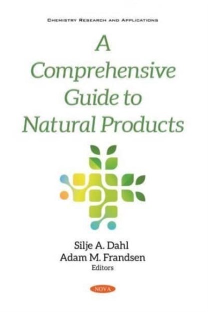 A Comprehensive Guide to Natural Products, Silje A. Dahl - Paperback - 9781536184181