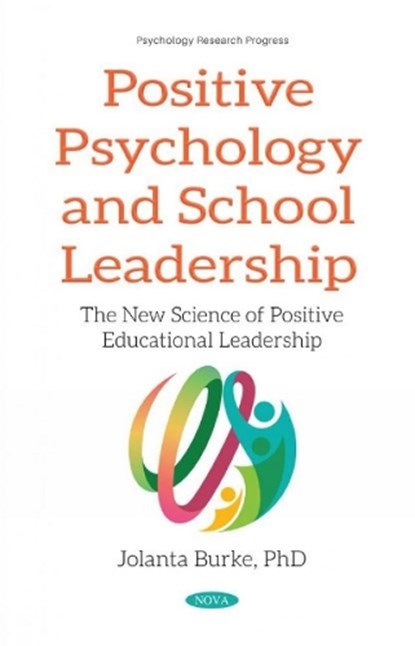 Positive Psychology and School Leadership, Jolanta Burke - Paperback - 9781536185676