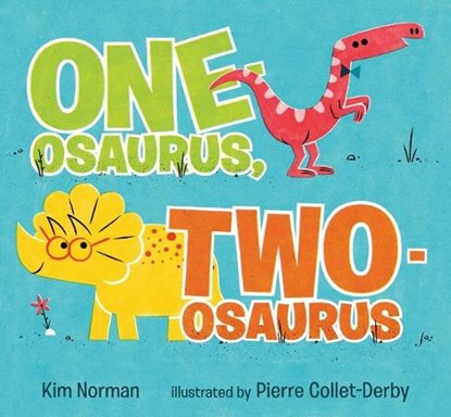 1-OSAURUS 2-OSAURUS, Kim Norman - Gebonden - 9781536201796