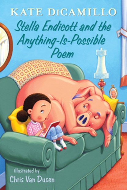 Stella Endicott and the Anything-Is-Possible Poem: Tales from Deckawoo Drive, Volume Five, Kate DiCamillo - Gebonden - 9781536201802