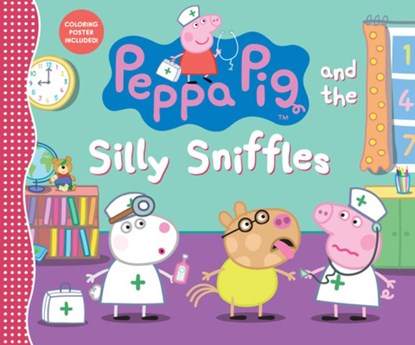 Peppa Pig and the Silly Sniffles: (A Playful Tale of Caring, Pretend Play, and Friendship - Perfect for Toddlers, Preschoolers, and Kids Ages 2-5), Candlewick Press - Gebonden - 9781536203431