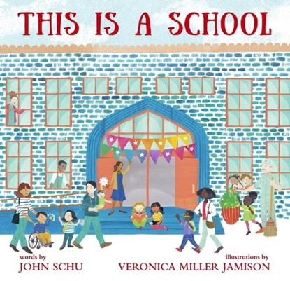 THIS IS A SCHOOL, John Schu - Gebonden - 9781536204582