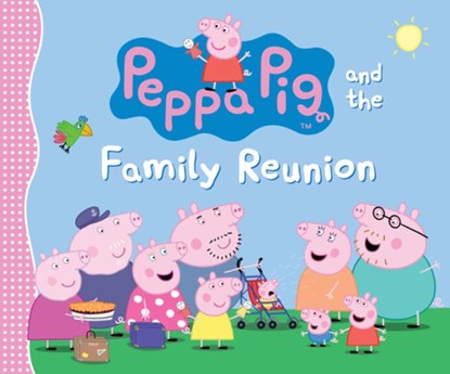 Peppa Pig and the Family Reunion, Candlewick Press - Gebonden - 9781536206159