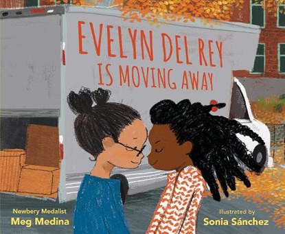 EVELYN DEL REY IS MOVING AWAY, Meg Medina - Gebonden - 9781536207040