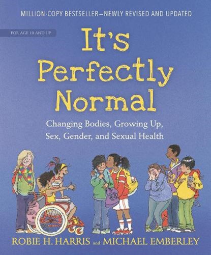 ITS PERFECTLY NORMAL, Robie H. Harris - Gebonden - 9781536207200