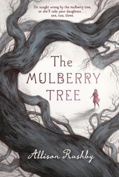 The Mulberry Tree, RUSHBY,  Allison - Gebonden - 9781536207613