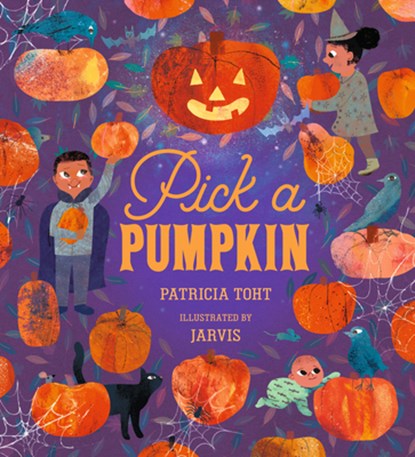 Pick a Pumpkin, Patricia Toht - Gebonden - 9781536207644
