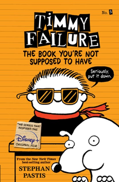 TIMMY FAILURE THE BK YOURE NOT, PASTIS,  Stephan - Paperback - 9781536209082