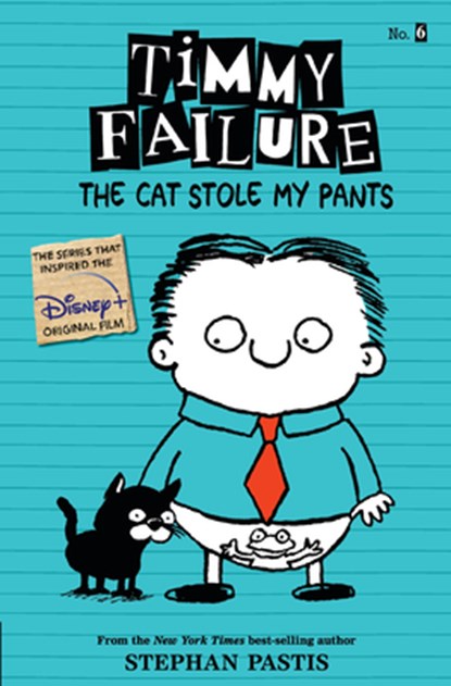 Timmy Failure: The Cat Stole My Pants, Stephan Pastis - Paperback - 9781536209099