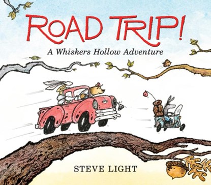 ROAD TRIP A WHISKERS HOLLOW AD, Steve Light - Gebonden - 9781536209471
