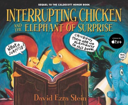 Interrupting Chicken and the Elephant of Surprise, David Ezra Stein - Paperback - 9781536212099