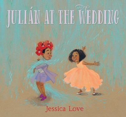 JULIAN AT THE WEDDING, Jessica Love - Gebonden - 9781536212389