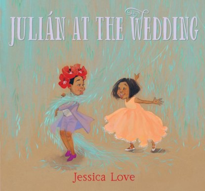 JULIAN AT THE WEDDING, Jessica Love - Gebonden - 9781536212389