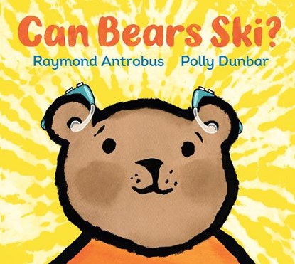 CAN BEARS SKI, Raymond Antrobus - Gebonden - 9781536212662
