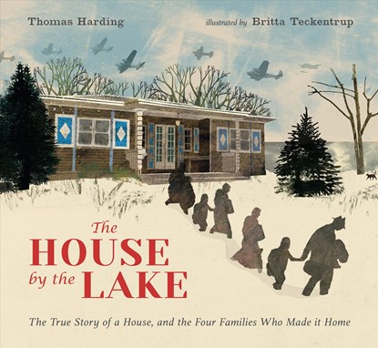 The House by the Lake: The True Story of a House, Its History, and the Four Families Who Made It Home, Thomas Harding - Gebonden - 9781536212747