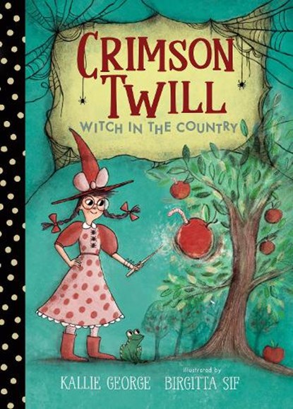Crimson Twill: Witch in the Country, Kallie George - Gebonden - 9781536214642