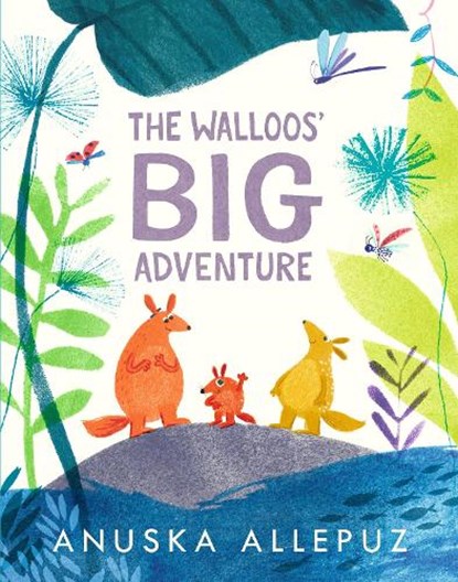 The Walloos' Big Adventure, Anuska Allepuz - Gebonden - 9781536215311