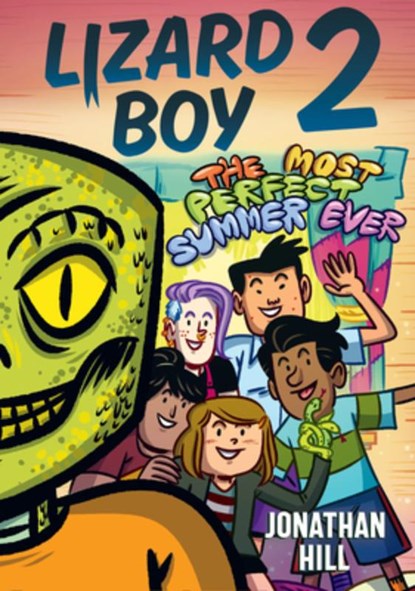 Lizard Boy 2: The Most Perfect Summer Ever, Jonathan Hill - Paperback - 9781536216516