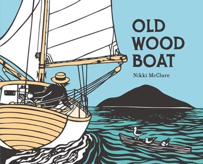 Old Wood Boat, Nikki McClure - Gebonden - 9781536216585