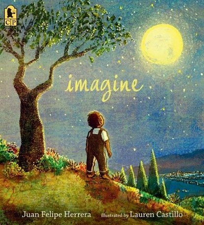 Imagine, Juan Felipe Herrera - Paperback - 9781536217407