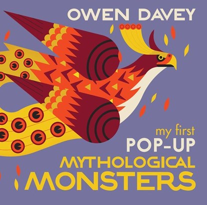 My First Pop-Up Mythological Monsters: 15 Incredible Pops-Ups, Owen Davey - Gebonden - 9781536217643