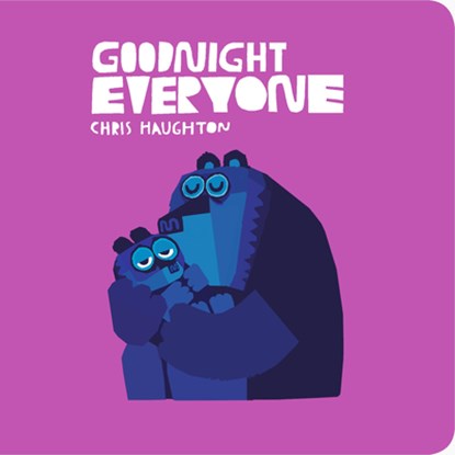 GOODNIGHT EVERYONE, Chris Haughton - Gebonden - 9781536217957