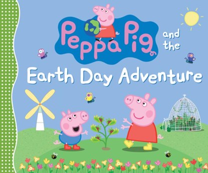 Peppa Pig and the Earth Day Adventure: (A Green Story about Nature, Recycling, and Helping the Planet - Perfect for Toddlers, Preschoolers, and Kids A, Candlewick Press - Gebonden - 9781536218985