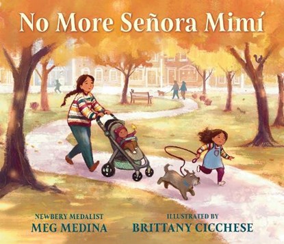 No More Señora Mimí, Meg Medina - Gebonden - 9781536219449